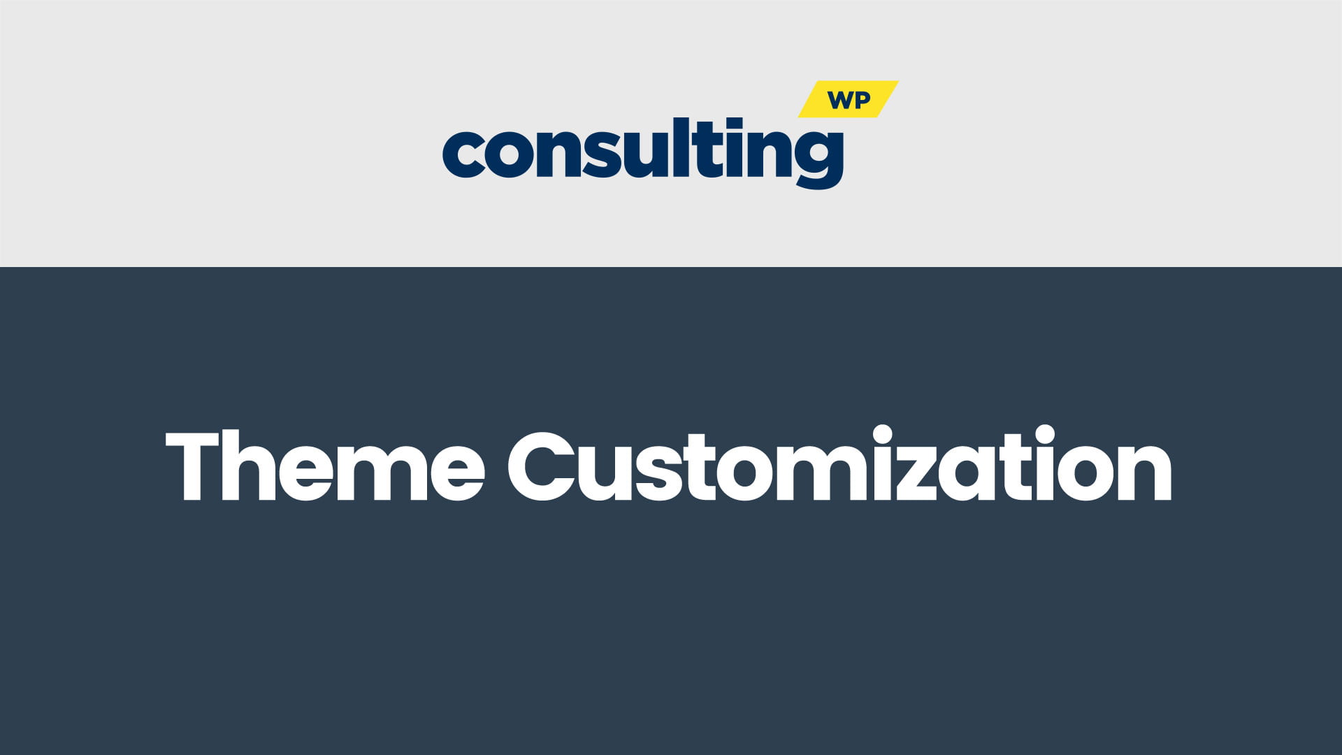 Consulting – Theme Customization