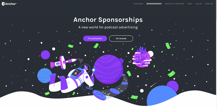 Anchor Sponsorships Anchor The best way to make your podcast