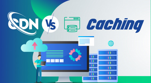 CDN vs Caching: The Differences Explained